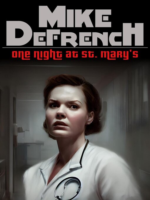 Title details for One Night at St. Mary's by Mike DeFrench - Available
